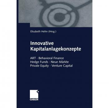 Innovative Kapitalanlagekonzepte