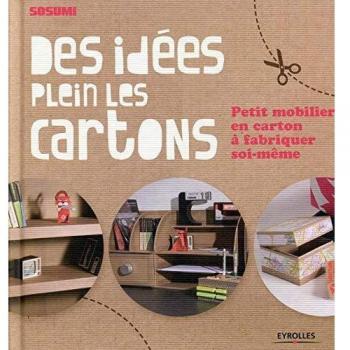 Des idées plein les cartons petit mobilier en carton à fabriquer soi même