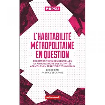 L'habitabilité métropolitaine en question