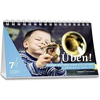 Fastenkalender 2022: Tischkalender: Üben! Sieben Wochen ohne Stillstand