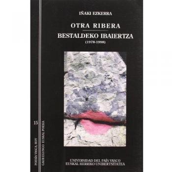 Otra ribera. Bestaldeko ibaiertza (1978-1998)