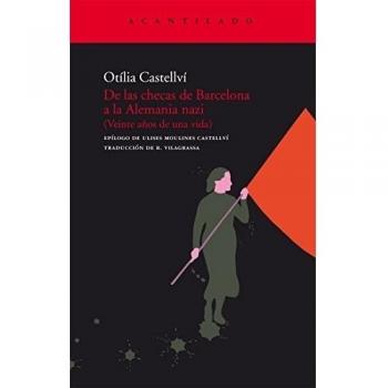De Las Checas De Barcelona A La Alemania Nazi