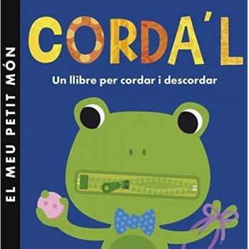 Corda'l: Un llibre per cordar i descordar (Tapa dura).