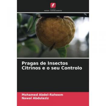Abdel-Raheem, Mohamed: Pragas de Insectos Citrinos e o seu Controlo