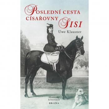 PoslednÃ­ cesta cÃ­saÅovny Sisi