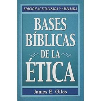 Bases Biblicas De La etica