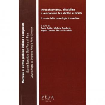 Invecchiamento, disabilità e autonomia tra diritto e diritti. Il ruolo delle tecnologie innovative