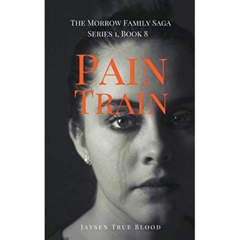 Pain Train: The Morrow Family Saga, Series 1, Book 8