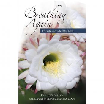 Breathing Again: ...thoughts on life after loss
