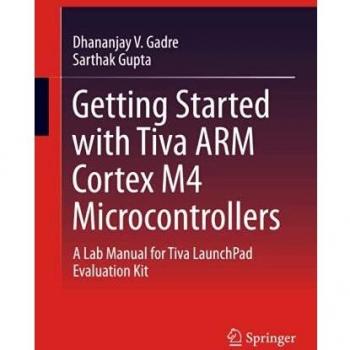 Getting Started with Tiva ARM Cortex M4 Microcontrollers