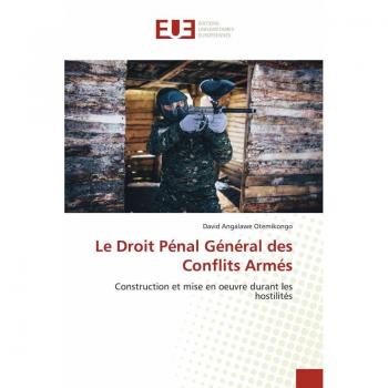 Angalawe Otemikongo, David: Le Droit Pénal Général des Conflits Armés