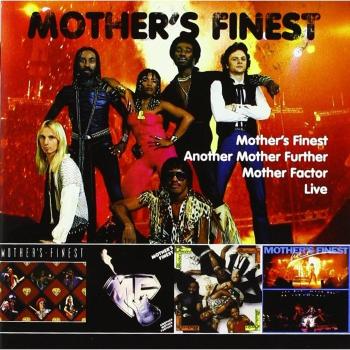 Mother's Finest / Another Mother Further / Mother