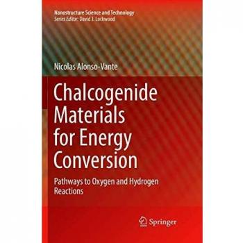 Chalcogenide Materials for Energy Conversion: Pathways to Oxygen and Hydrogen Reactions