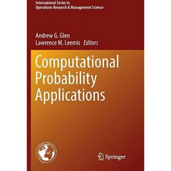 Computational Probability Applications: Band 247 der International Series in Operations Research & Management Science