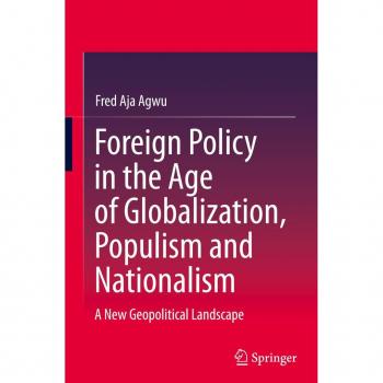 Foreign Policy in the Age of Globalization Populism and Nationalism