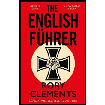 The English Führer: The brand new 2023 spy thriller from the bestselling author of THE MAN IN THE BUNKER