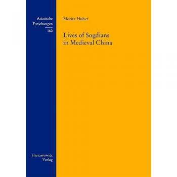 Lives of Sogdians in Medieval China