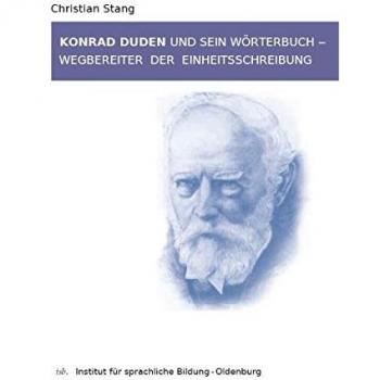 Konrad Duden und sein Wörterbuch