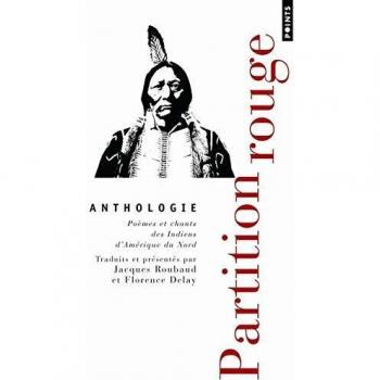 Partition Rouge.. Po'mes Et Chants Des Indiens D'Am'rique Du Nord