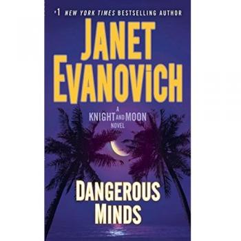 Dangerous Minds: A Knight and Moon Novel
