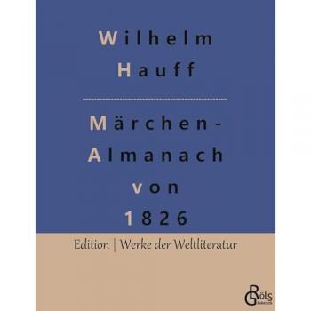 Hauff, Wilhelm: Märchen-Almanach von 1826