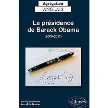 Agrégation anglais 2020. La présidence de Barack Obama (2009-2017)