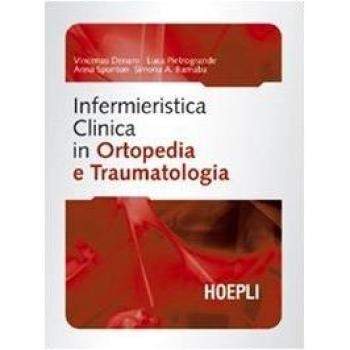 Infermieristica clinica in ortopedia e traumatologia