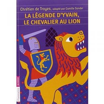 La légende d'Yvain, le chevalier au lion