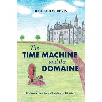 Bevis, Richard W.: The Time Machine and the Domaine