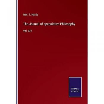 The Journal of speculative Philosophy: Vol. XIV