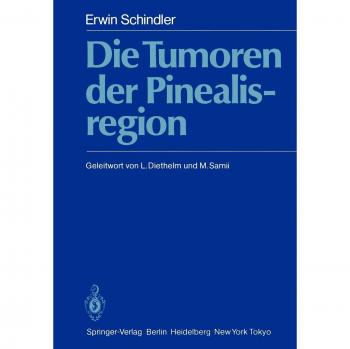 Schindler, Erwin: Die Tumoren der Pinealisregion
