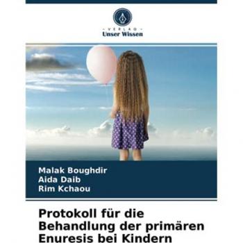 Protokoll für die Behandlung der primären Enuresis bei Kindern