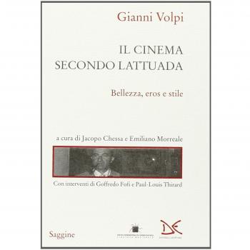 Il cinema secondo Lattuada. Bellezza, eros e stile