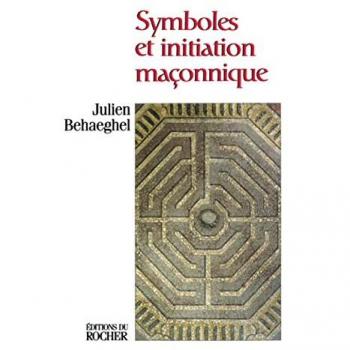 Symboles et initiation maçonnique : Hiram dans le labyrinthe (Pierre Philosophe)