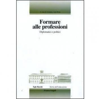 Formare alle professioni. Diplomatici e politici