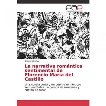 Sánchez, S: Narrativa romántica sentimental de Florencio Mar