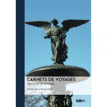 Carnets de voyages : découverte de l'Amérique