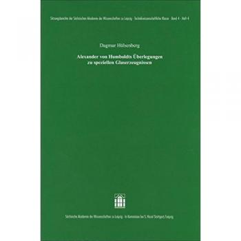 Alexander von Humboldts Überlegungen zu speziellen Glaserzeugnissen