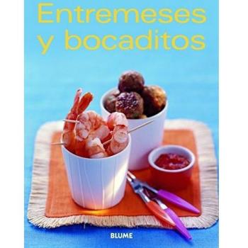 ENTREMESES Y BOCADITOS. NUEVAS TENDENCIAS