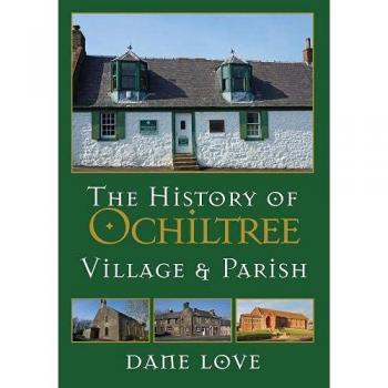 Dane Love The History of Ochiltree