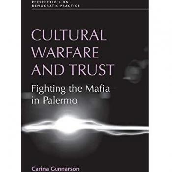 Cultural Warfare and Trust: Fighting the Mafia in Palermo