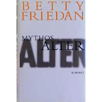 Mythos Alter | Betty Friedan | Buch