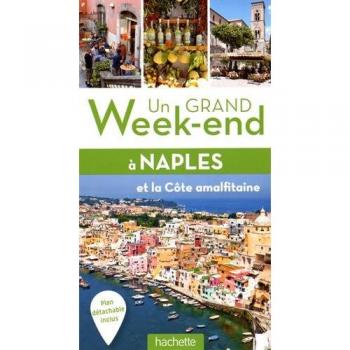 Un grand week-end à Naples : et la côte amalfitaine