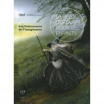 La revue des livres pour enfants: Les littératures de l'imaginaire