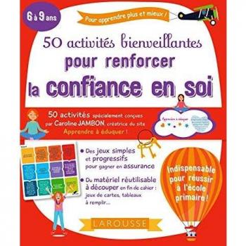 50 activités bienveillantes pour renforcer la confiance en soi