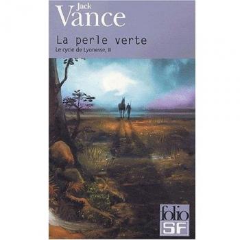 Le Cycle de Lyonesse, tome 2 : La Perle verte (Folio Science Fiction)