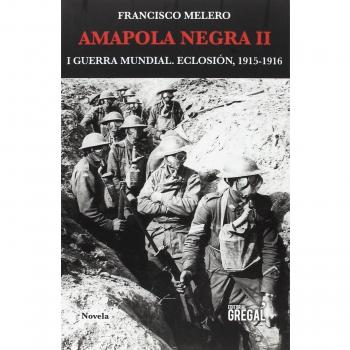 Amapola negra iii. Apogeo, 1916-1917 (Tapa blanda).