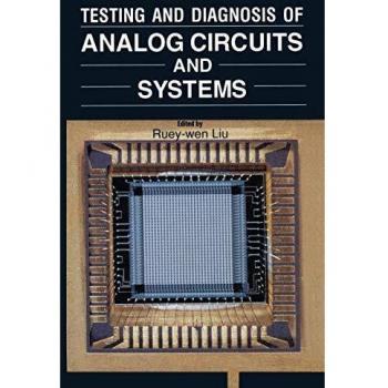 Testing and Diagnosis of Analog Circuits and Systems