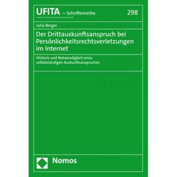 Der Drittauskunftsanspruch bei Persönlichkeitsrechtsverletzungen im Internet