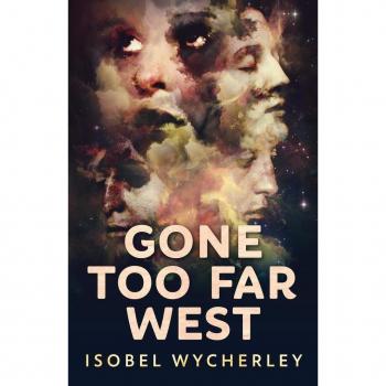Gone Too Far West